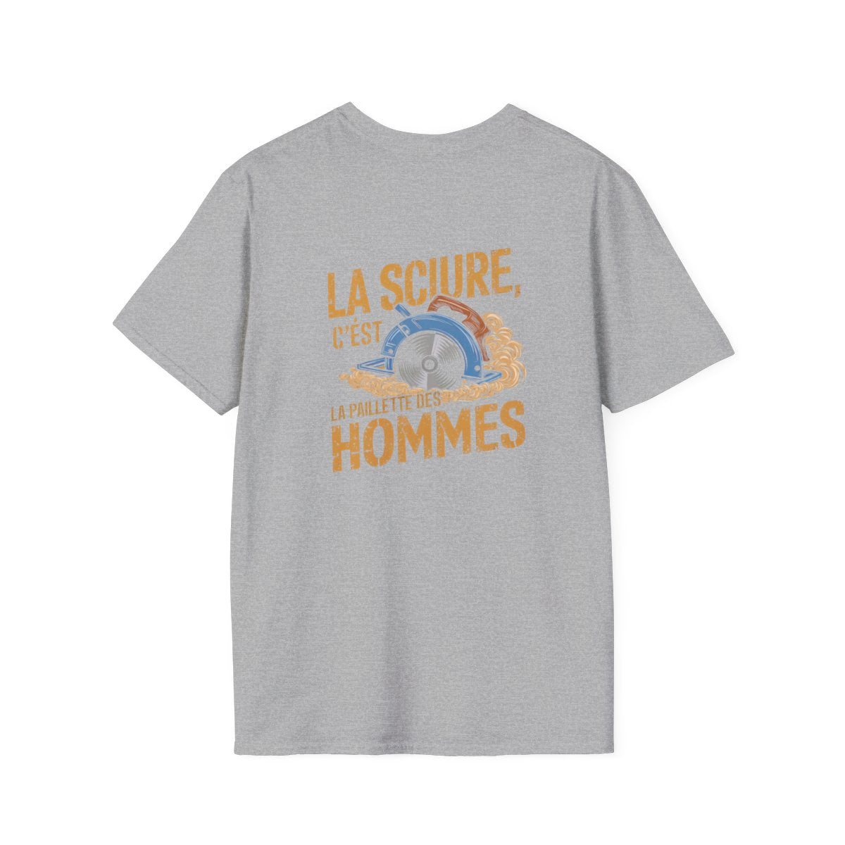 LA SCIURE, C'EST LA PAILLETTE DES HOMMES