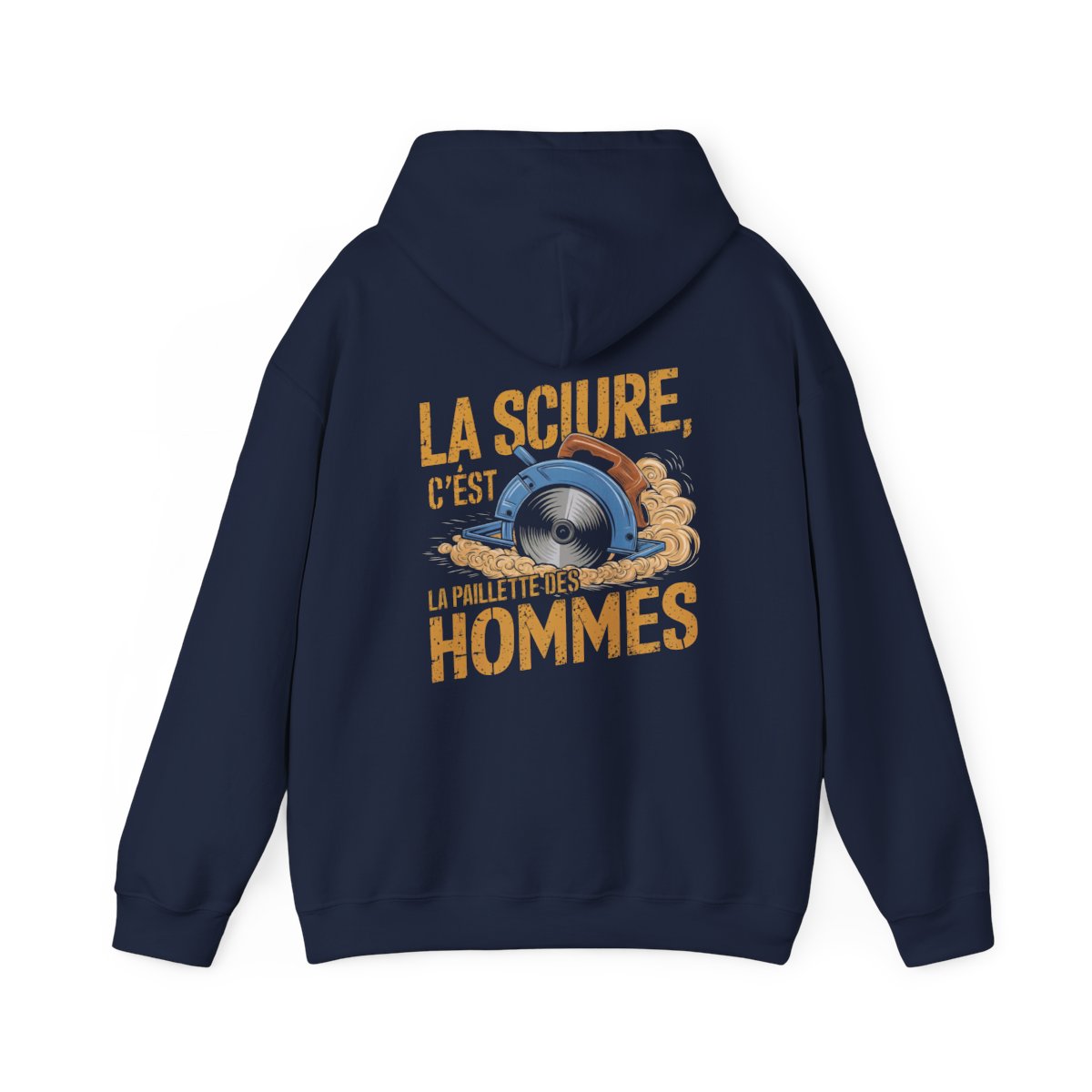 LA SCIURE, C'EST LA PAILLETTE DES HOMMES