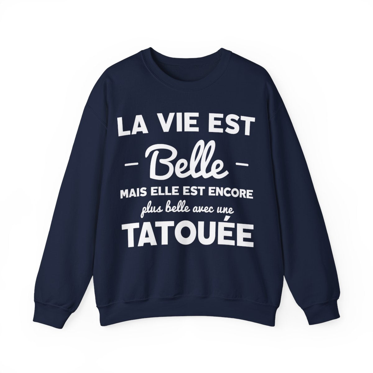 La vie est belle mais elle est encore plus belle avec une tatouée