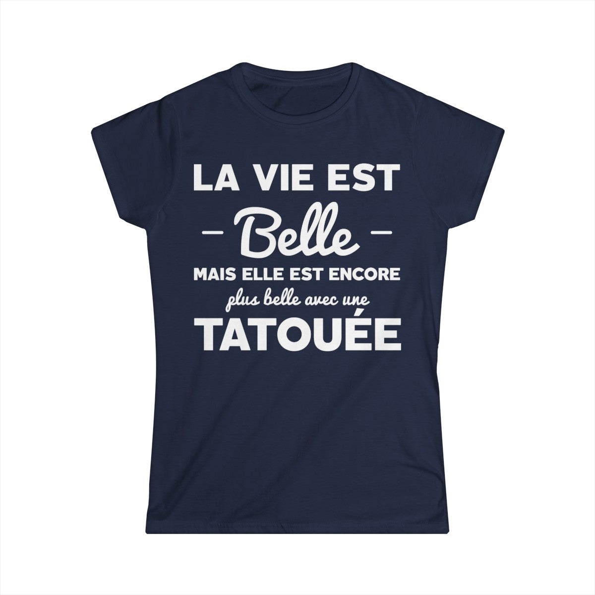 La vie est belle mais elle est encore plus belle avec une tatouée