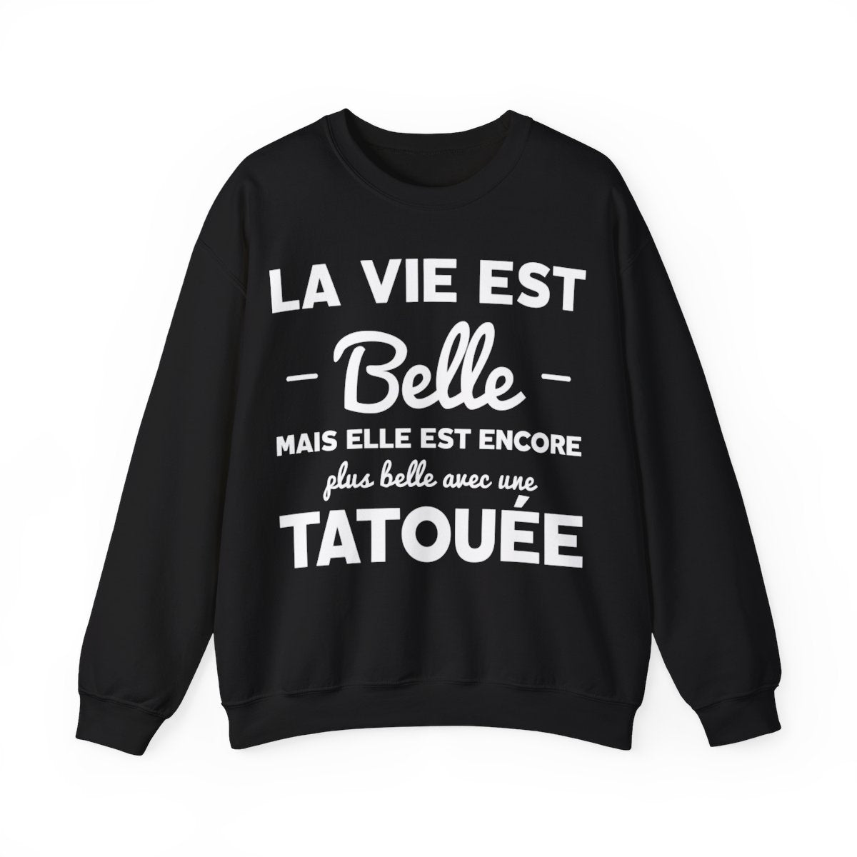La vie est belle mais elle est encore plus belle avec une tatouée