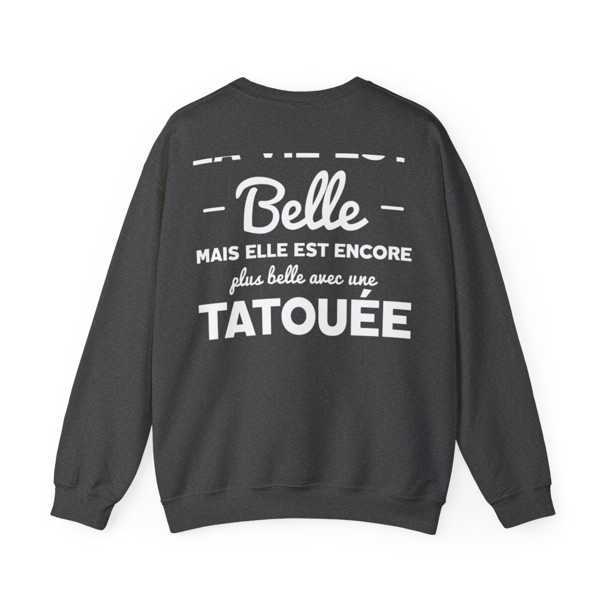 La vie est belle mais elle est encore plus belle avec une tatouée