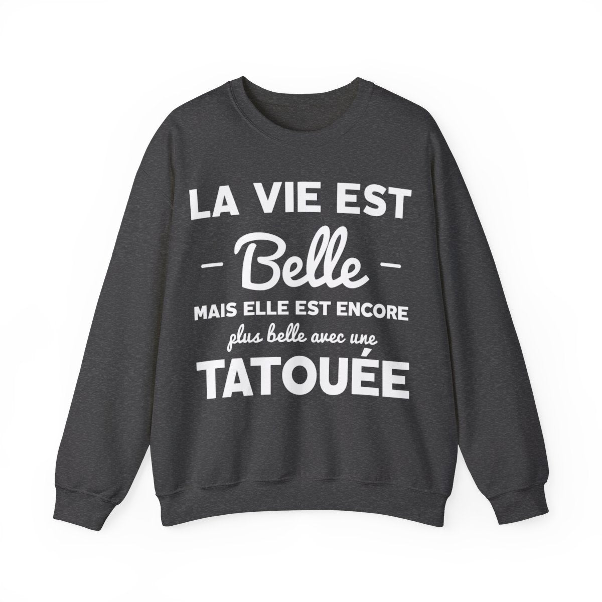 La vie est belle mais elle est encore plus belle avec une tatouée