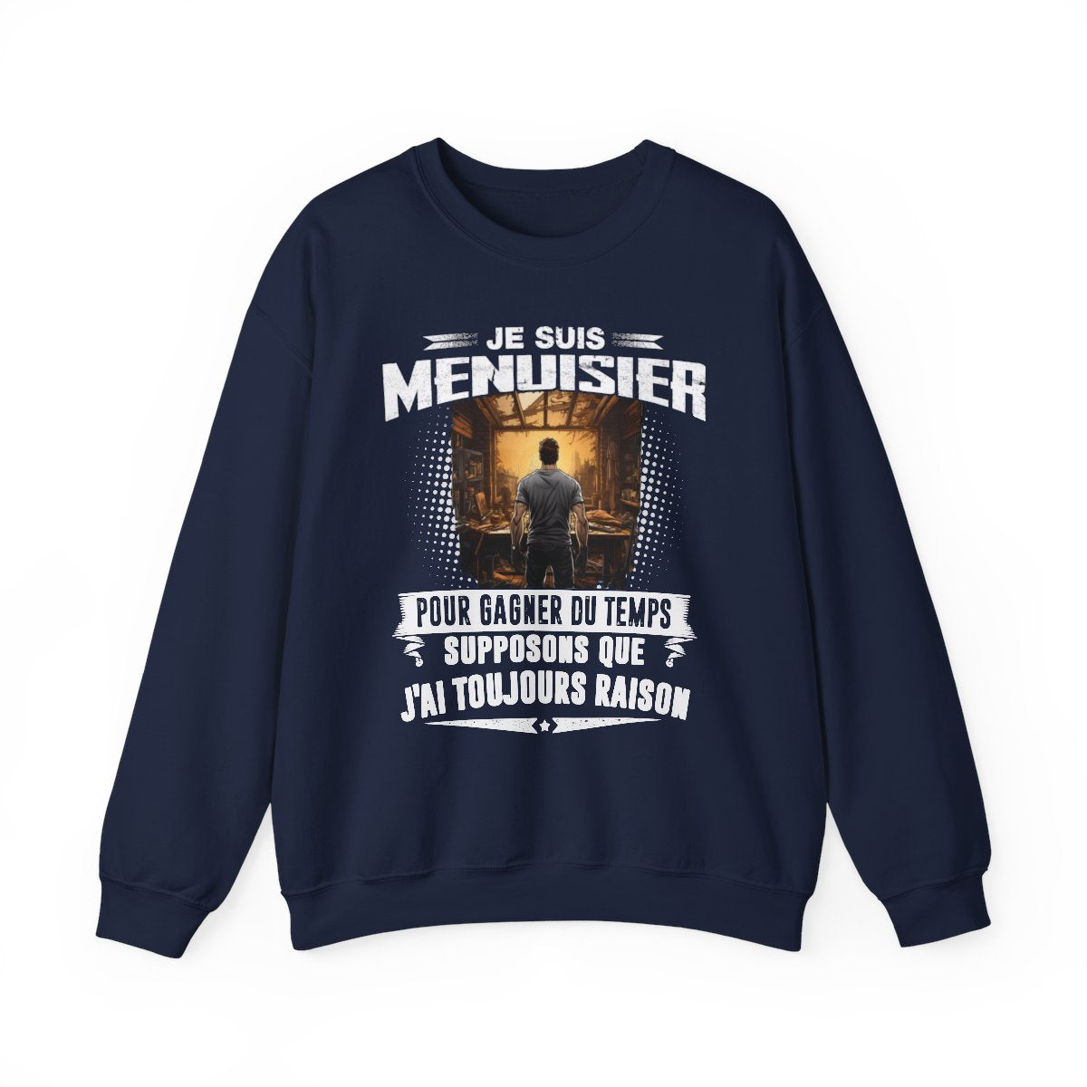Le Menuisier a toujours raison