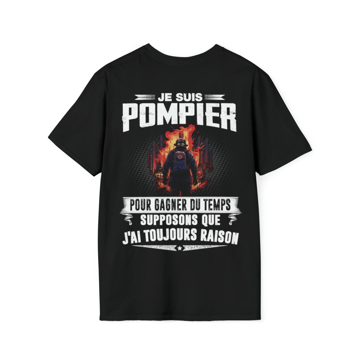 Le Pompier a toujours raison