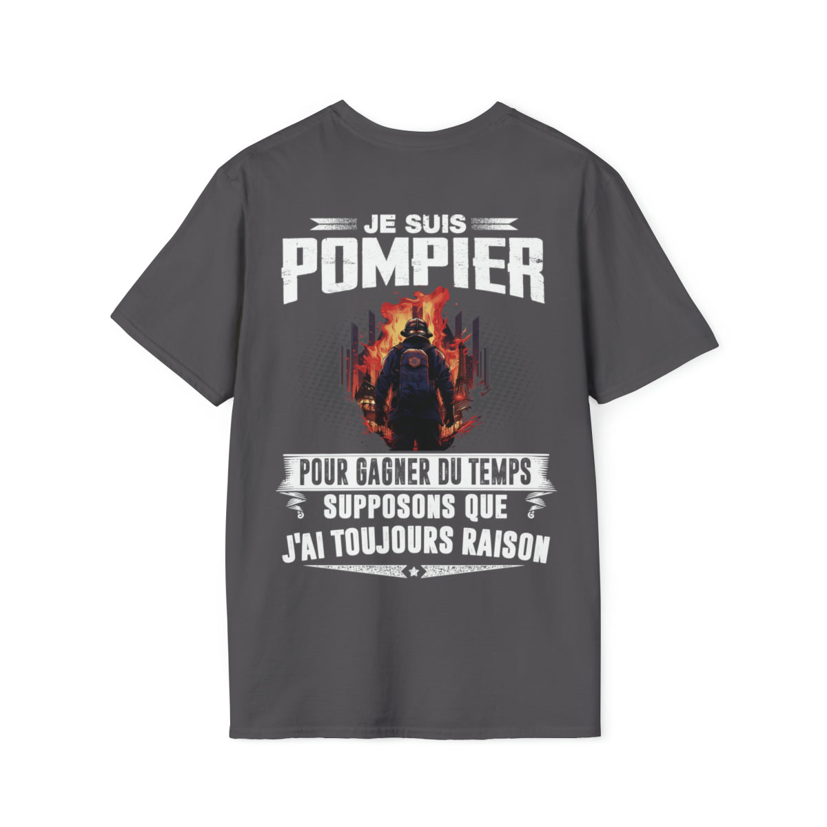 Le Pompier a toujours raison