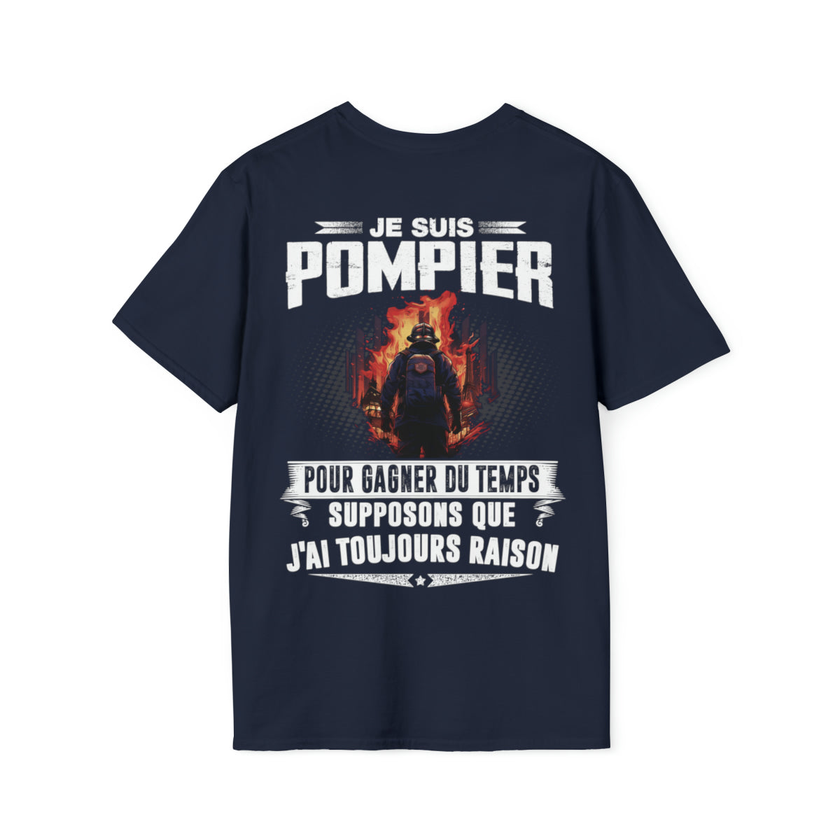 Le Pompier a toujours raison