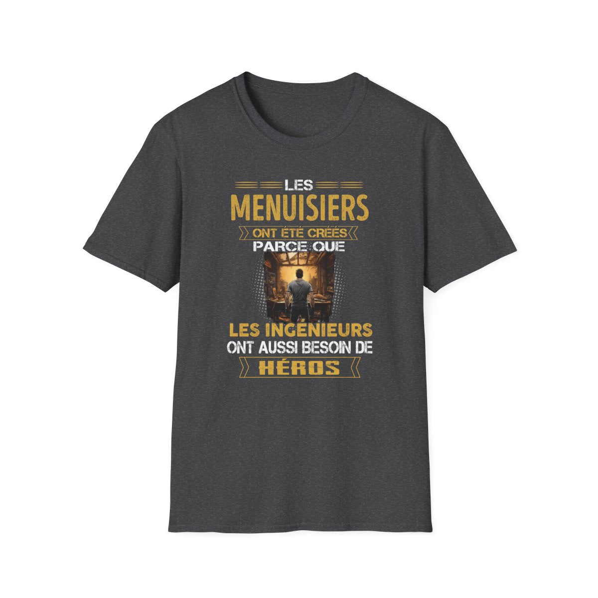 Les ingénieurs ont besoin de héros. Les Menuisiers sont les leurs