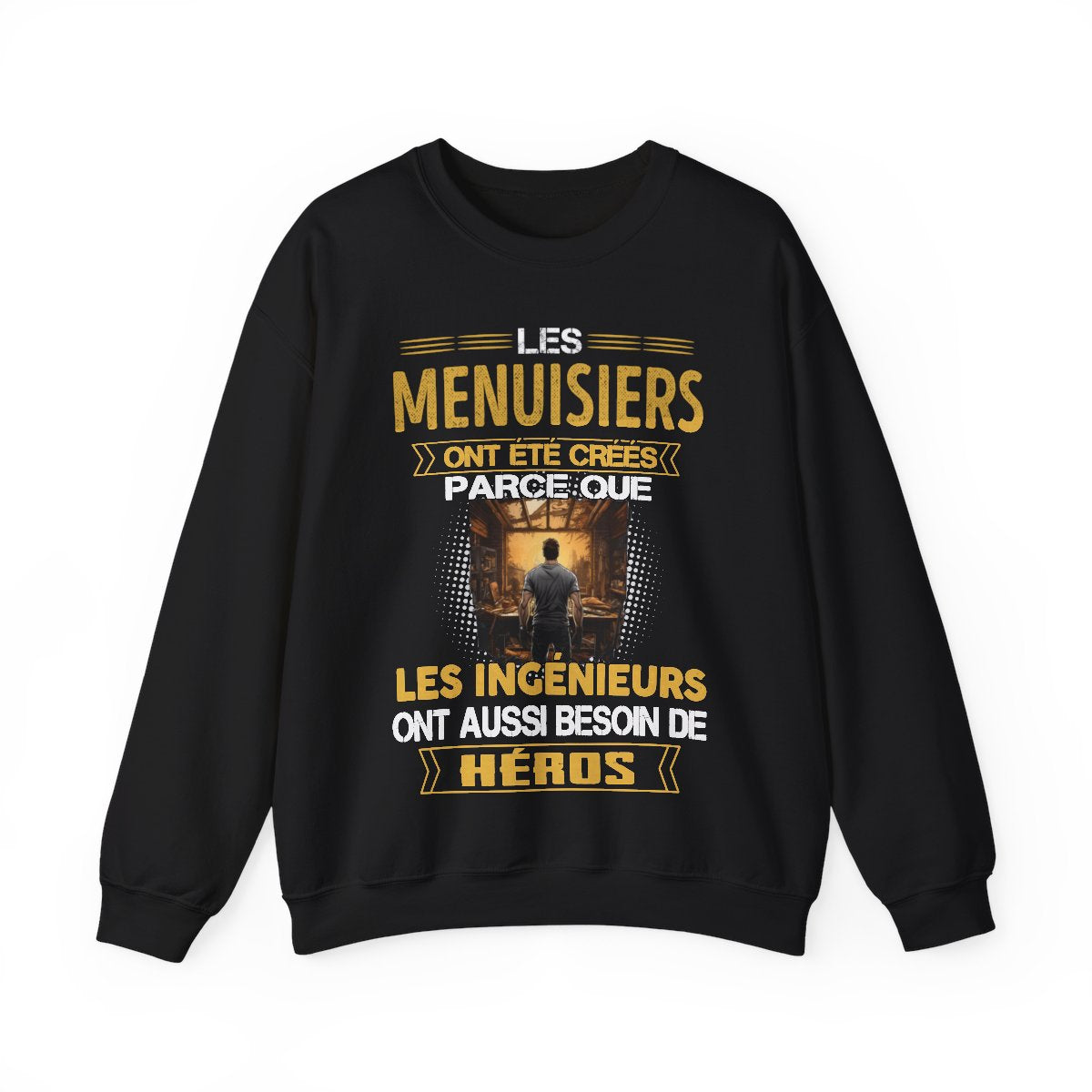 Les ingénieurs ont besoin de héros. Les Menuisiers sont les leurs