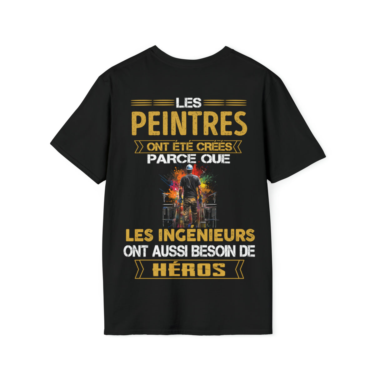 Les ingénieurs ont besoin de héros. Les Peintres sont les leurs
