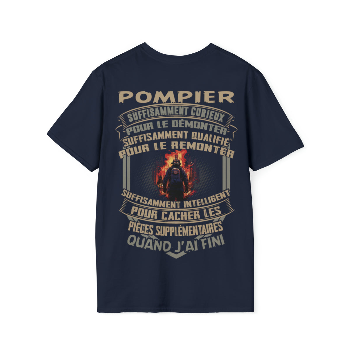 Les Pompiers sont assez curieux, assez qualifié et assez intelligents