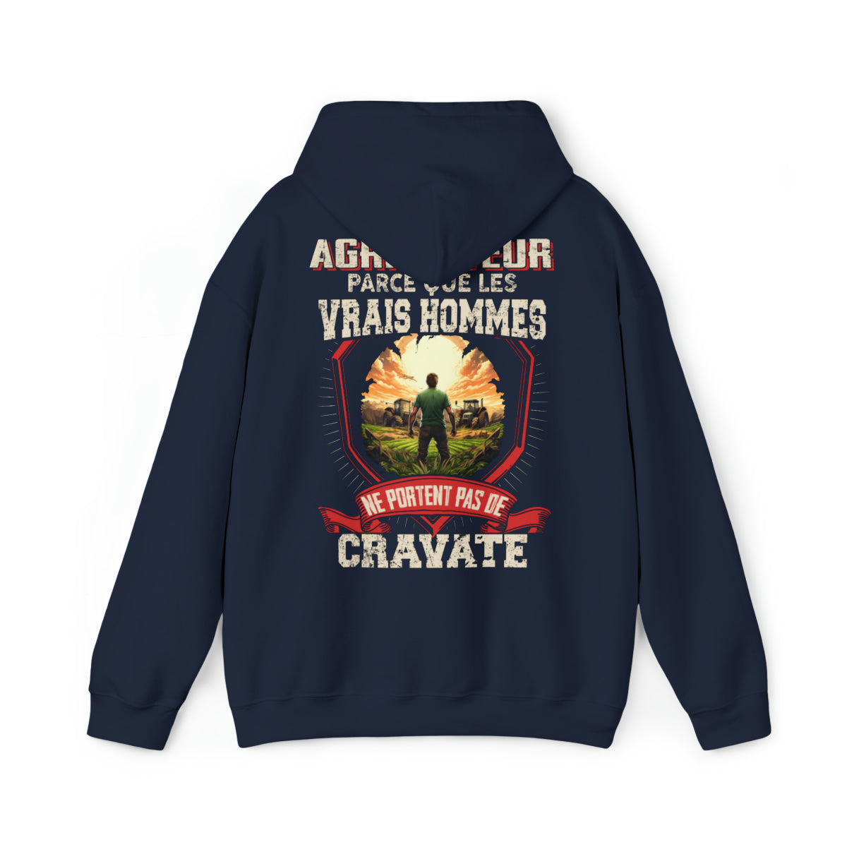 Les vrais hommes ne portent pas de cravate. Je suis Agriculteur