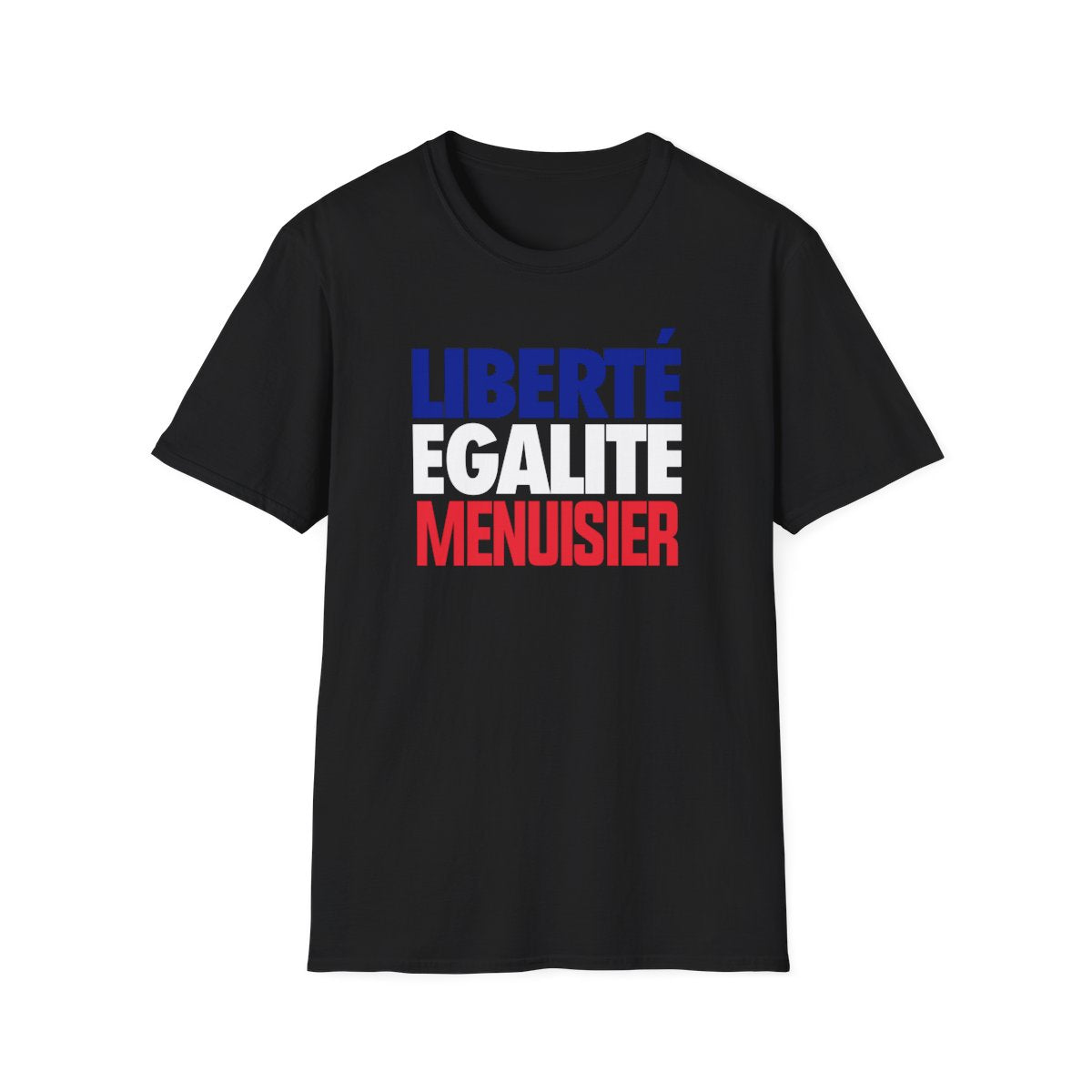 Liberté Égalité Menuisier