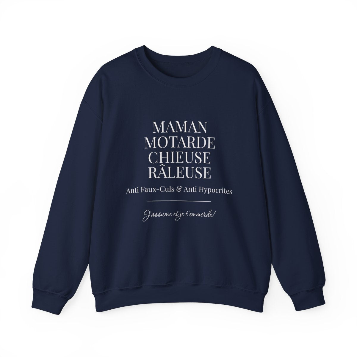 Maman Motarde Chieuse Râleuse Anti Faux-culs J'assume
