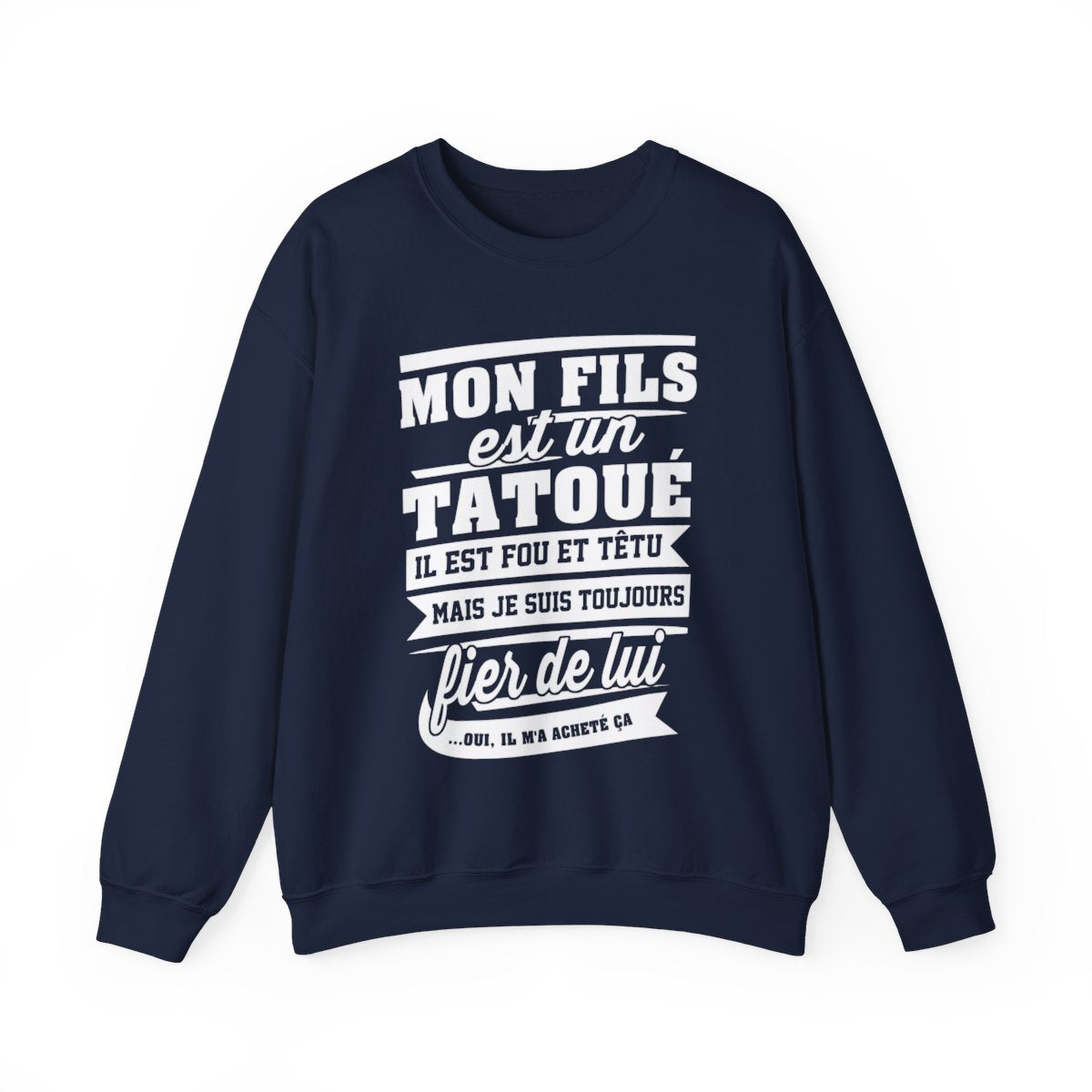 Mon fils est un tatoué, il est fou et têtu mais je suis toujours fier de lui