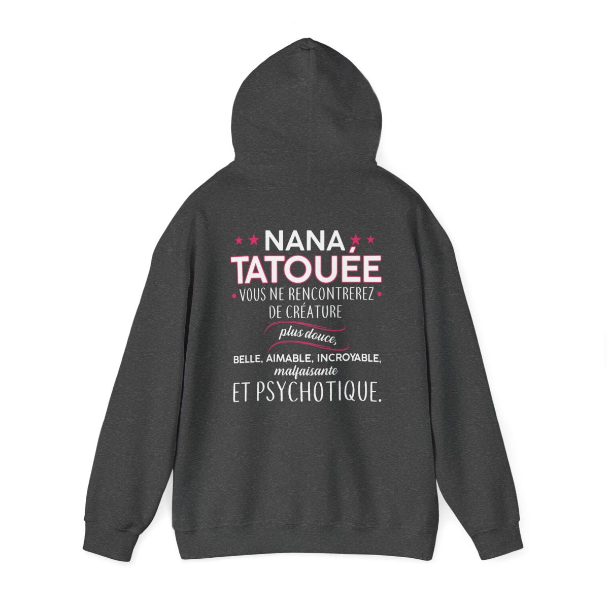 Nana tatouée vous ne rencontrerez de créature plus douce, belle, aimable, incroyable, malfaisante et psychotique