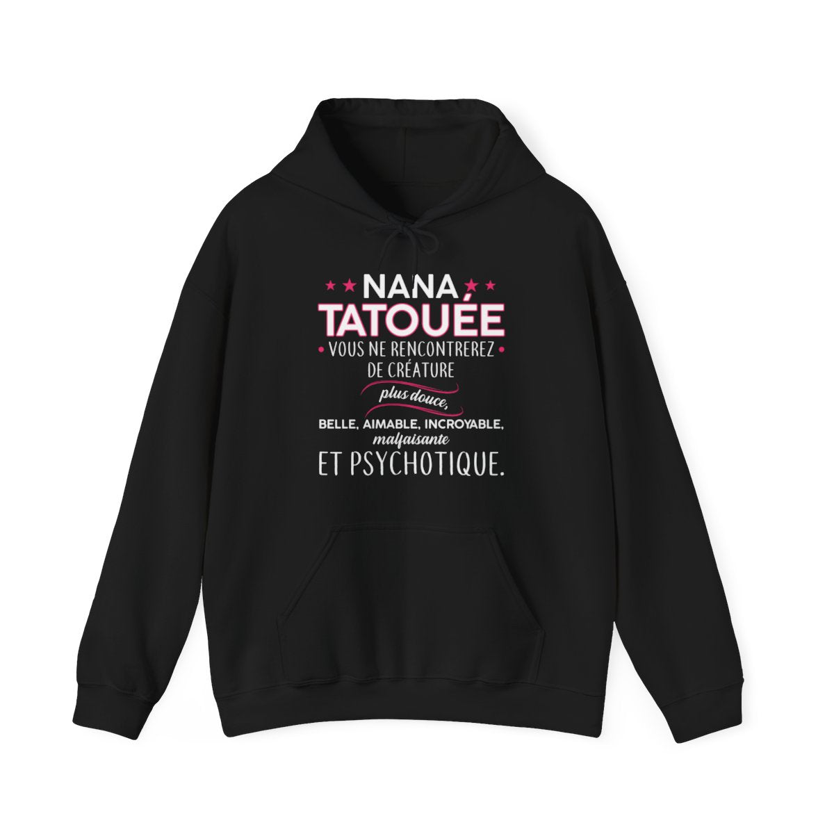 Nana tatouée vous ne rencontrerez de créature plus douce, belle, aimable, incroyable, malfaisante et psychotique