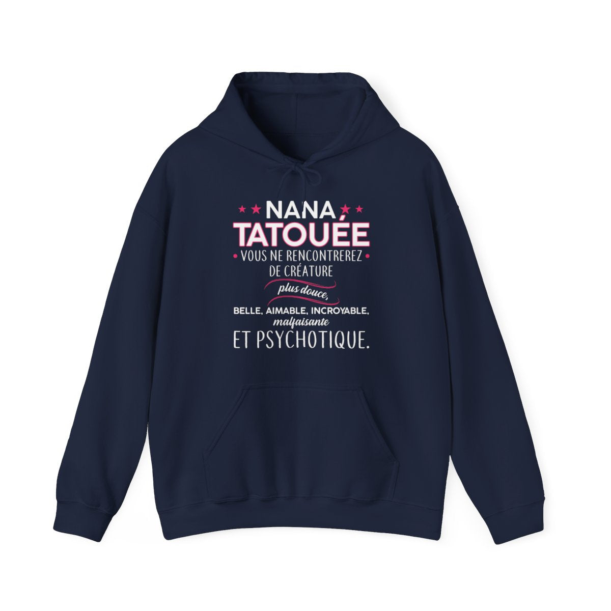 Nana tatouée vous ne rencontrerez de créature plus douce, belle, aimable, incroyable, malfaisante et psychotique