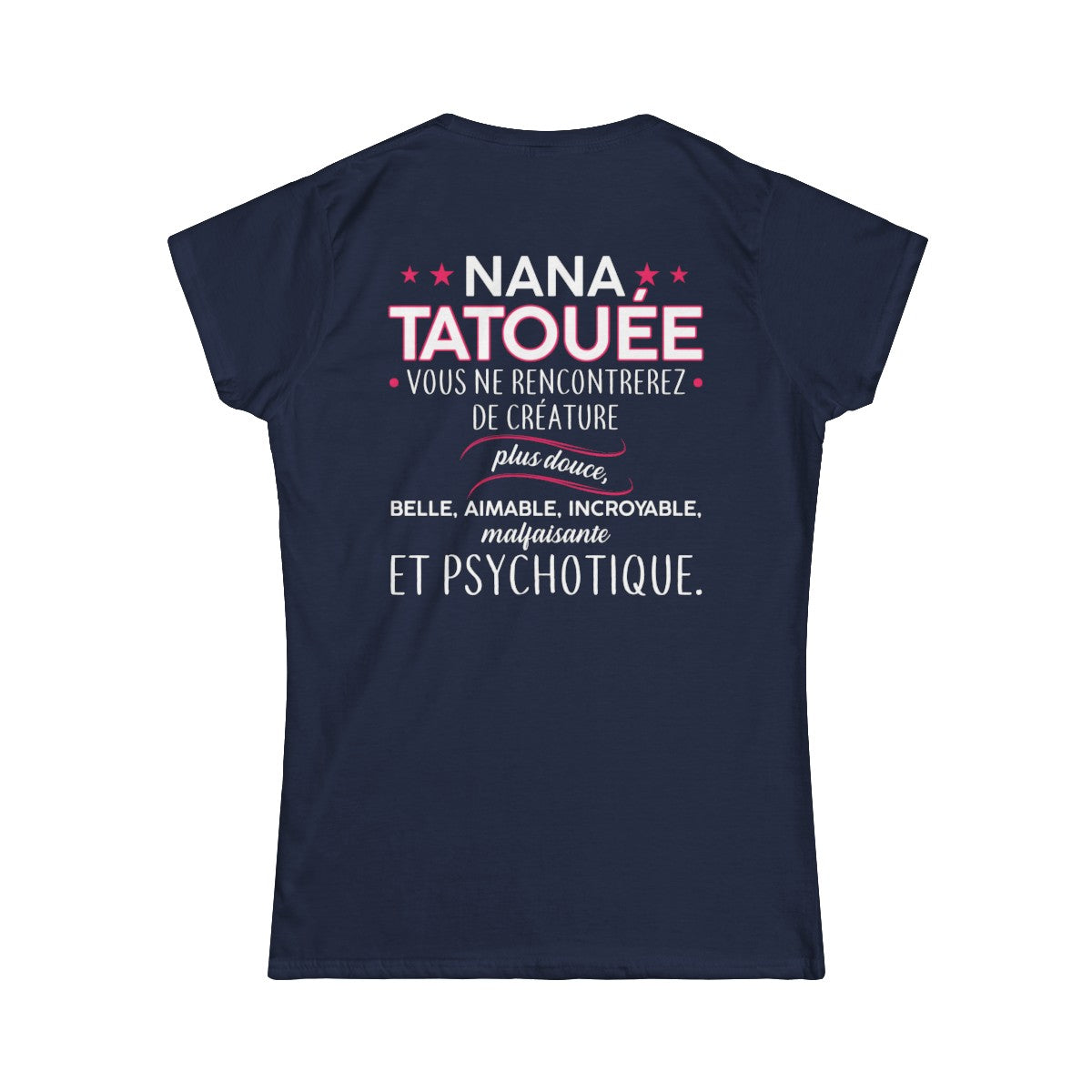 Nana tatouée vous ne rencontrerez de créature plus douce, belle, aimable, incroyable, malfaisante et psychotique