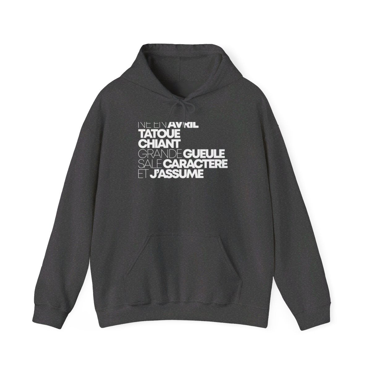 Né en avril, tatoué, chiant, grande gueule, sale caractère et j'assume