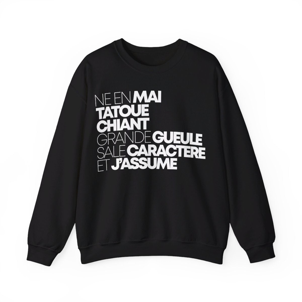 Né en mai, tatoué, chiant, grande gueule, sale caractère et j'assume