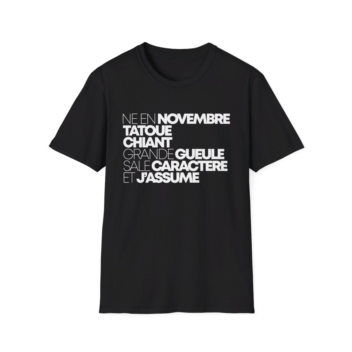 Né en novembre, tatoué, chiant, grande gueule, sale caractère et j'assume
