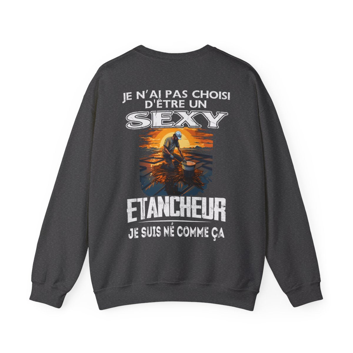 Né pour être un Etancheur sexy