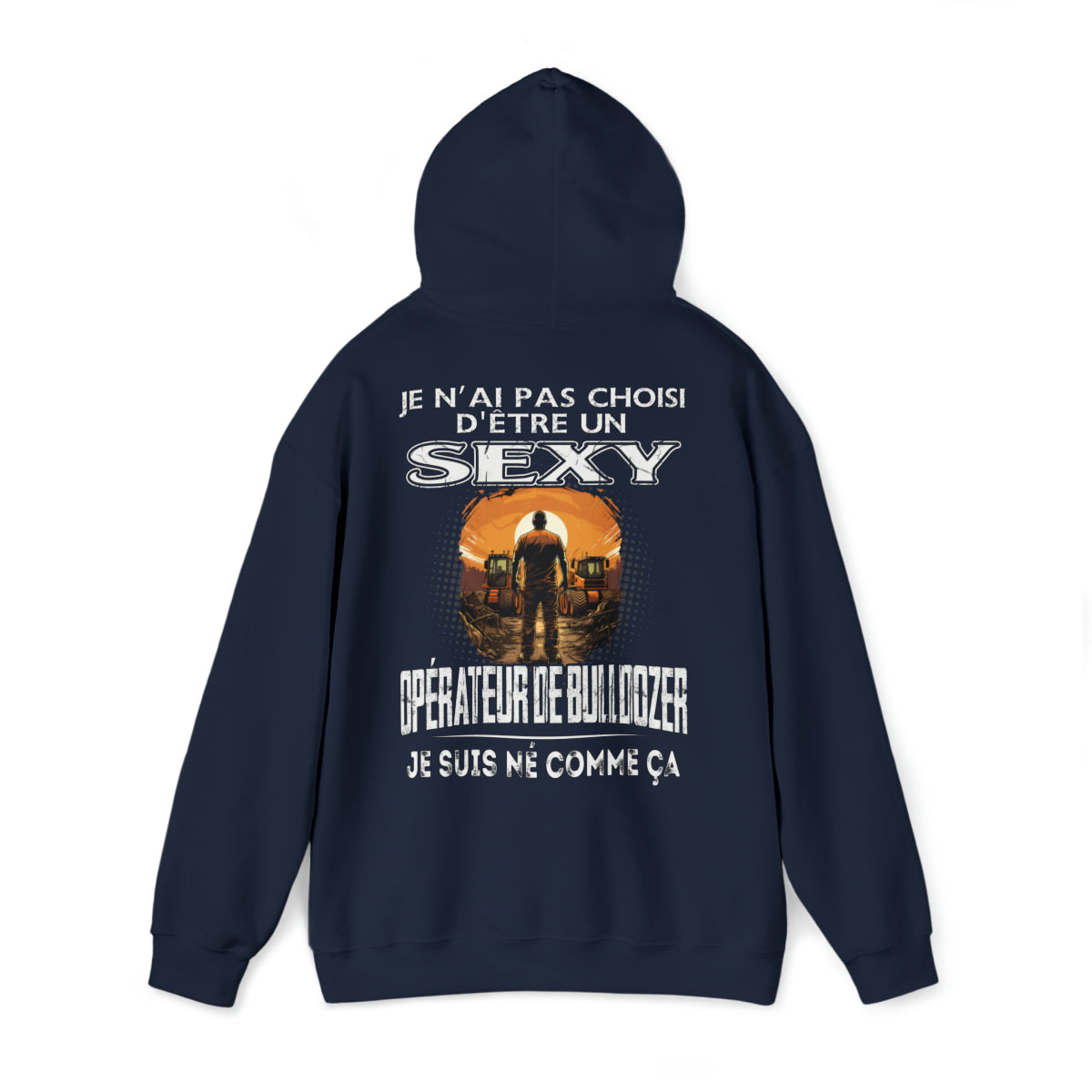 Né pour être un Opérateur de Bulldozer sexy