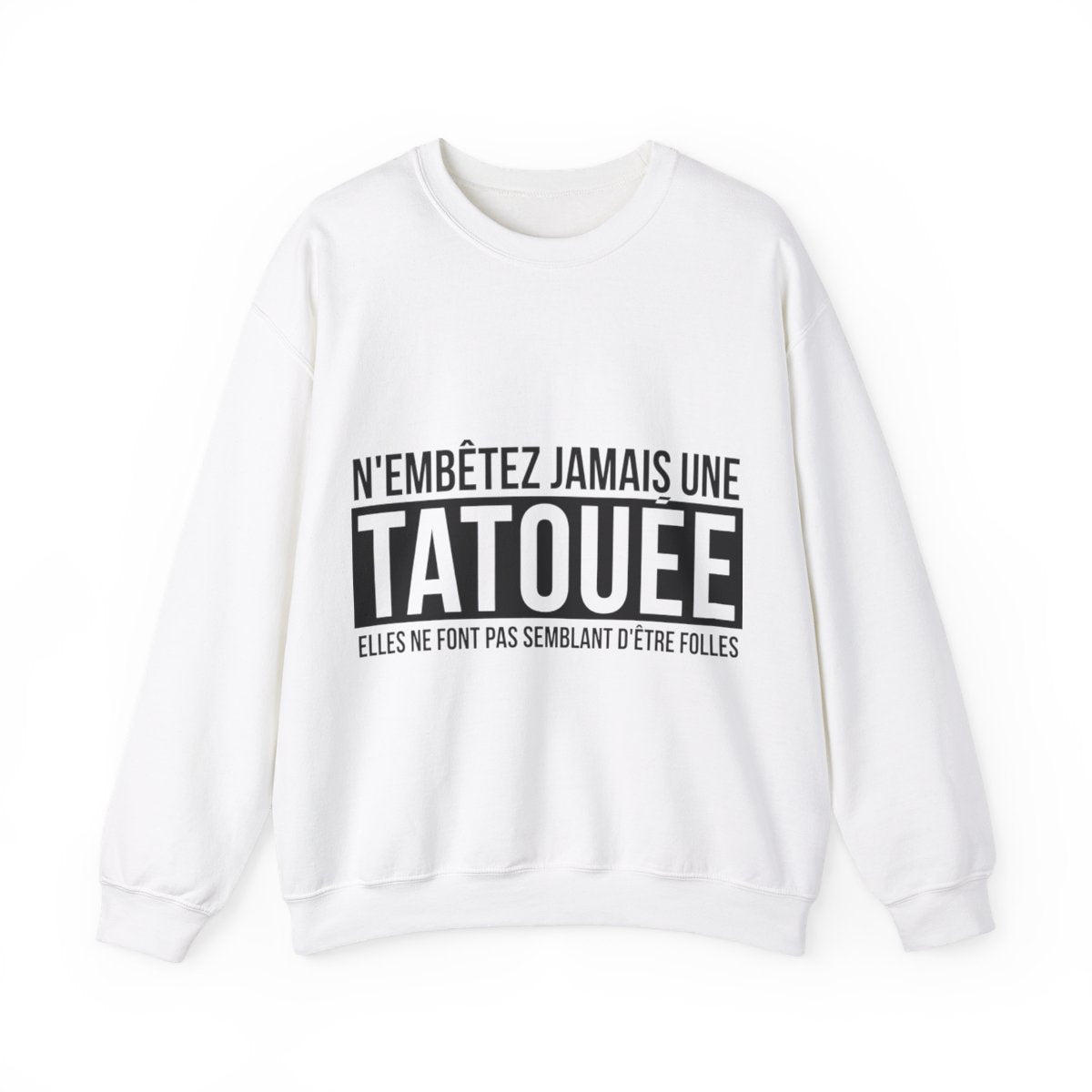 N'embêtez jamais une tatouée elles ne font pas semblant d'être folles