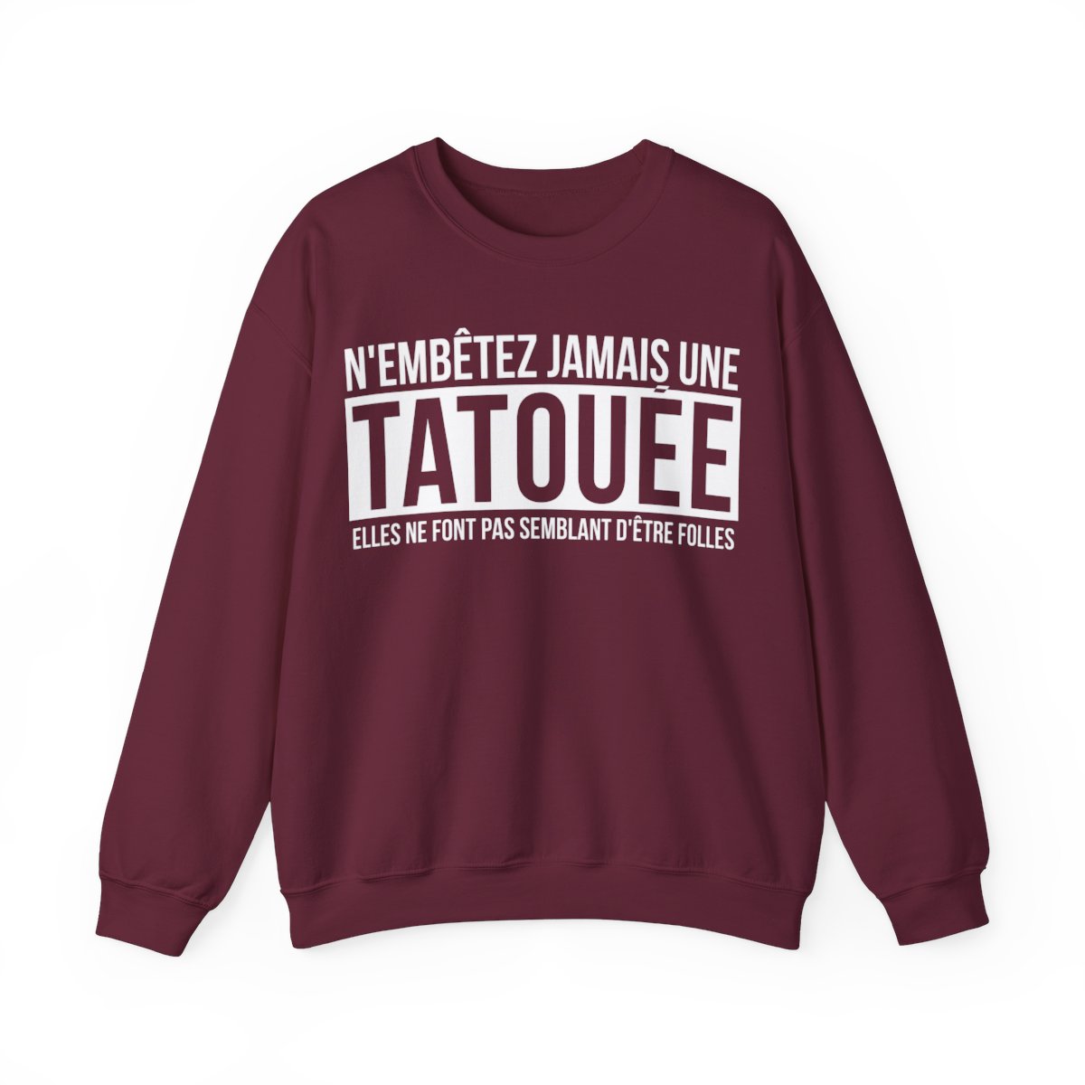 N'embêtez jamais une tatouée elles ne font pas semblant d'être folles