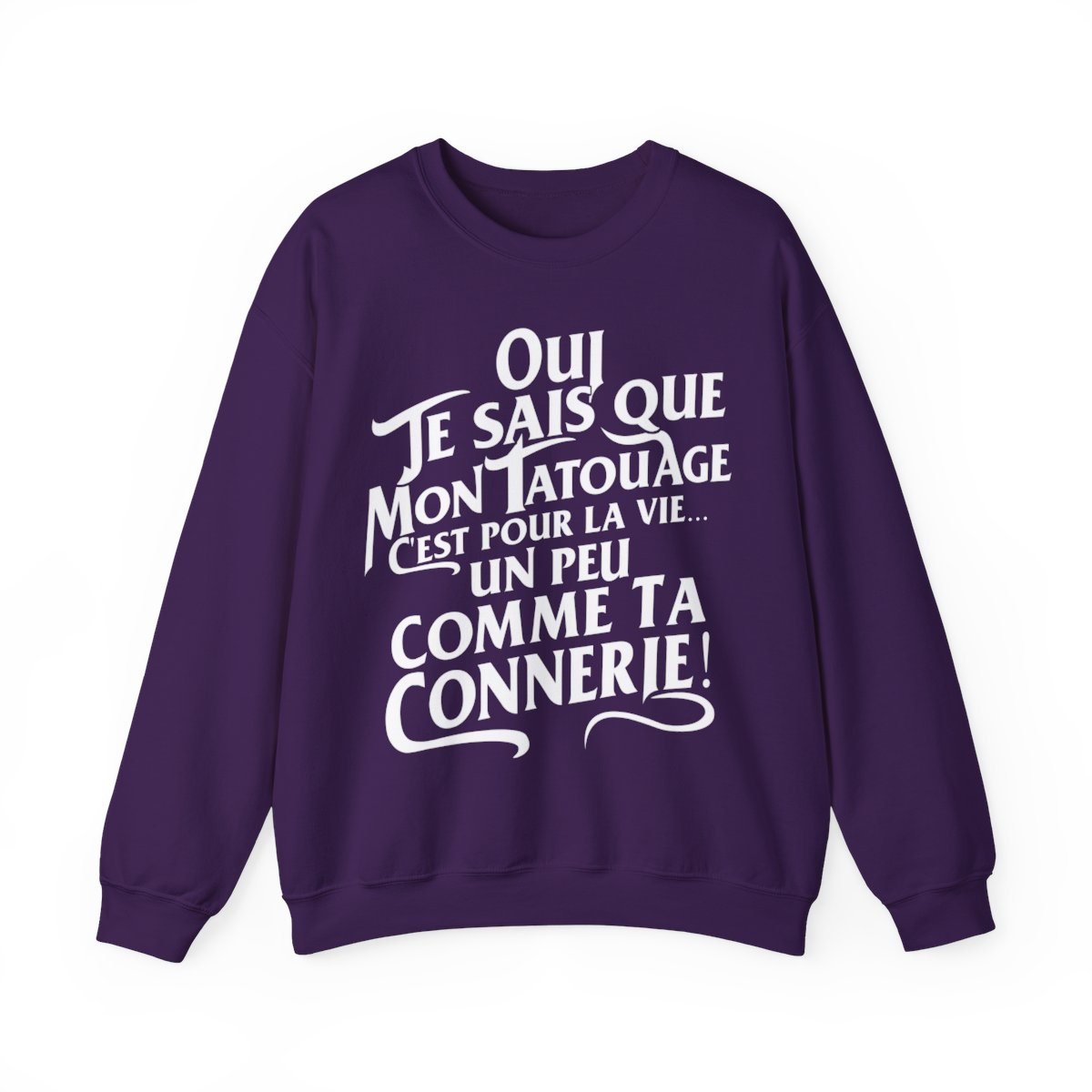 Oui je sais que mon tatouage c'est pour la vie... un peu comme ta connerie