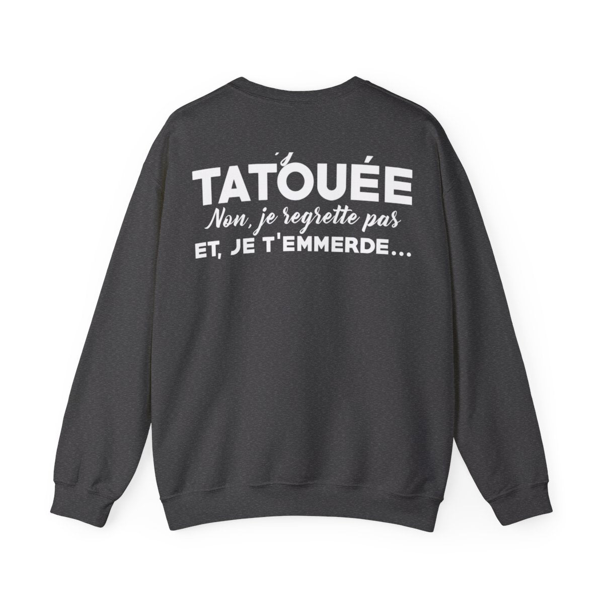 Oui, je suis tatouée et non, je regrette pas et je t'emmerde
