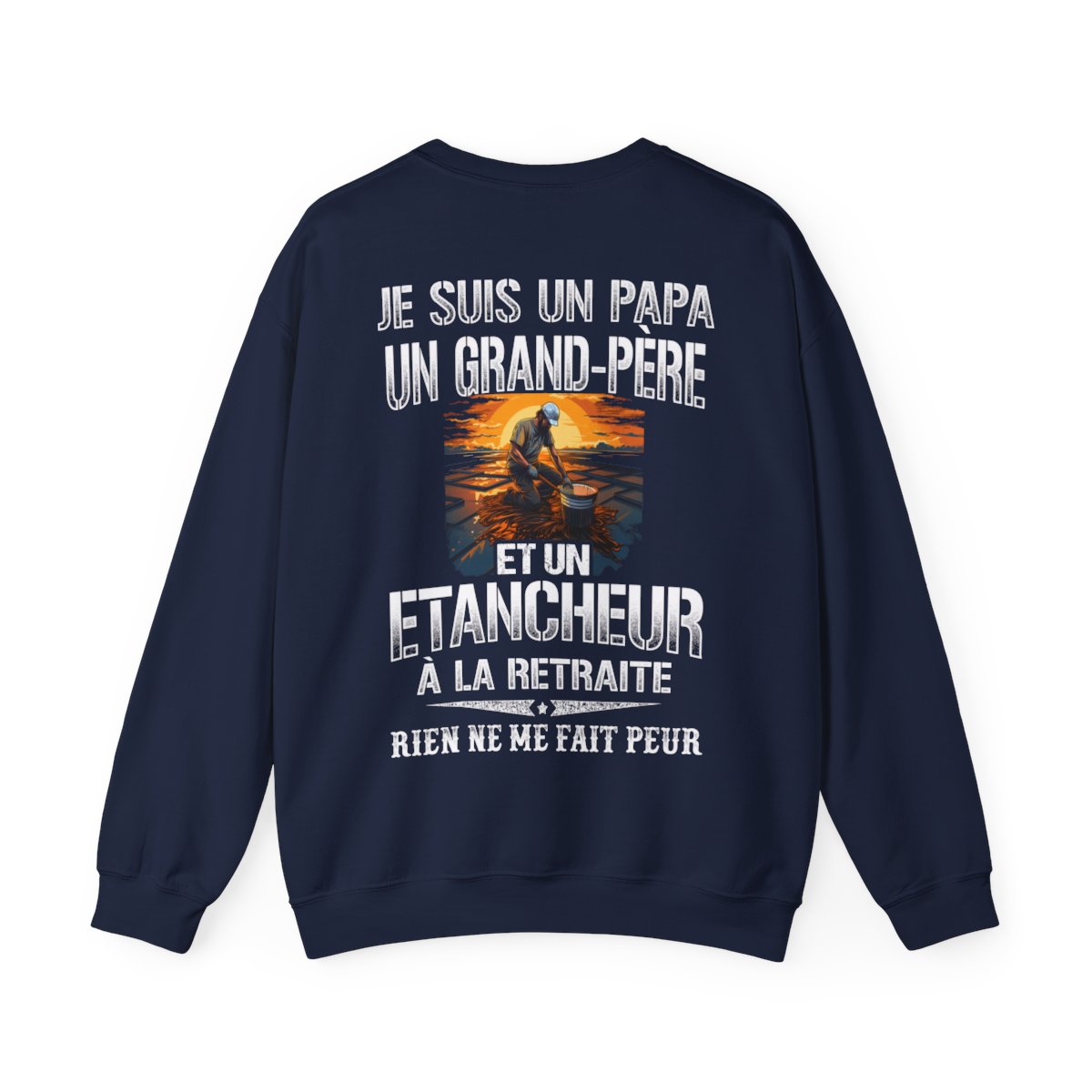 Papa, Grand-père, Etancheur et sans peur