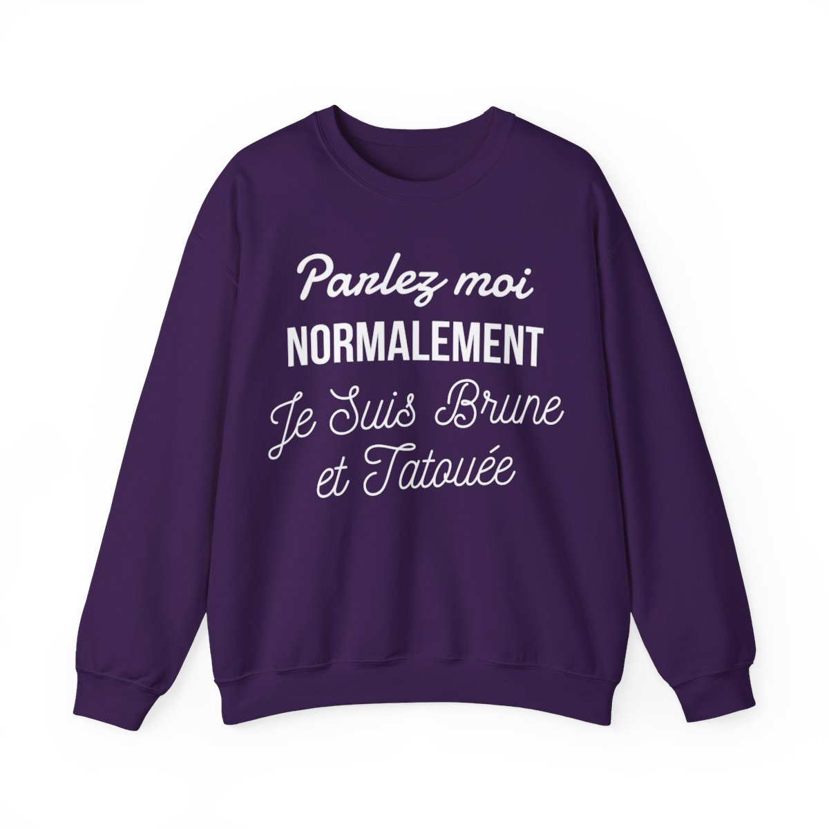 Parlez moi normalement je suis brune et tatouée