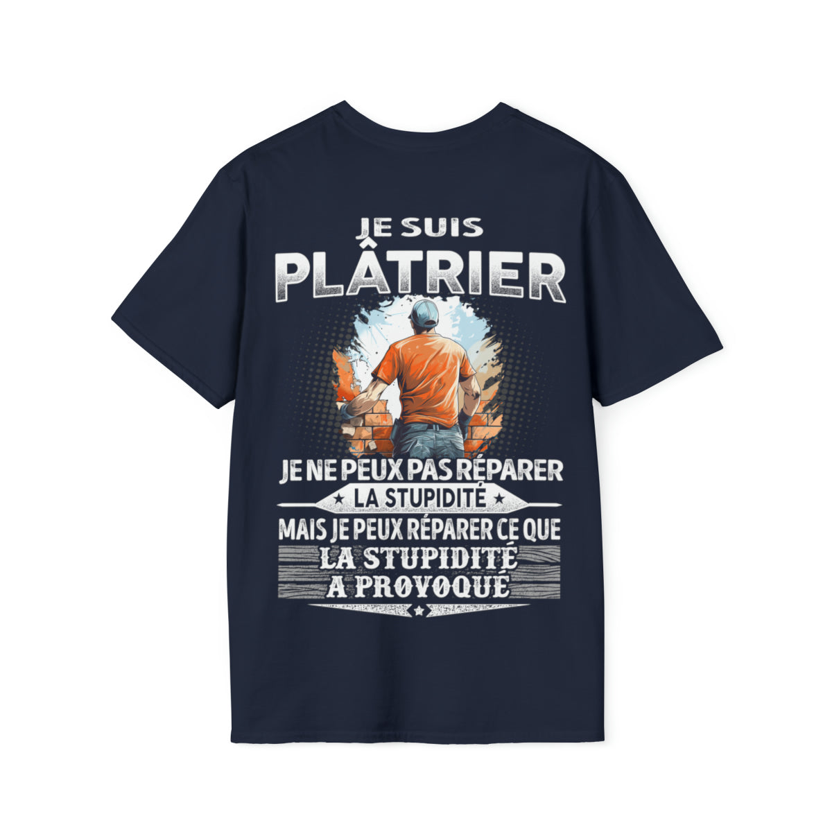 Plâtrier peut réparer ce que la stupidité a provoqué