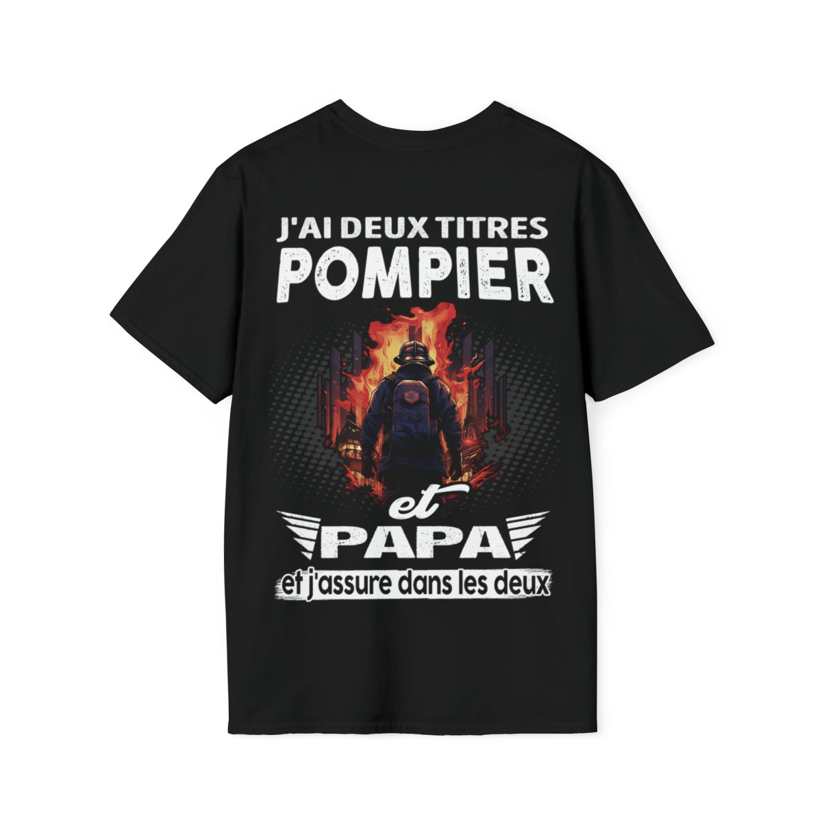 Pompier et papa, et j'assure dans les deux