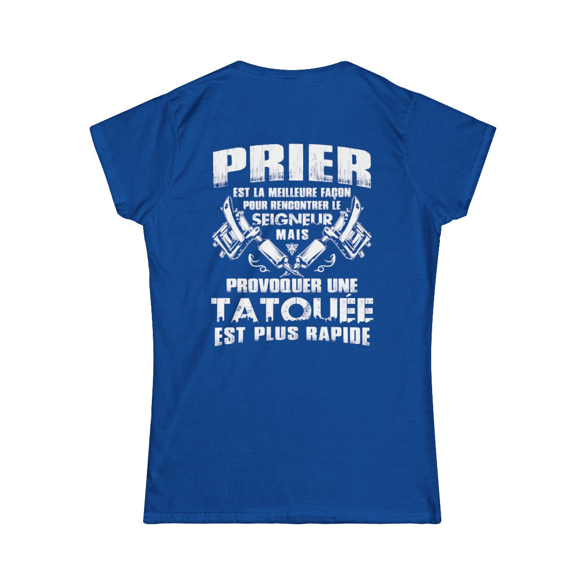 Prier est la meilleure façon pour recontrer le seigneur mais provoquer une tatouée est plus rapide
