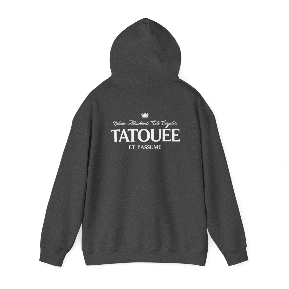 Râleuse, attachiante, sale caractère, tatouée et j'assume