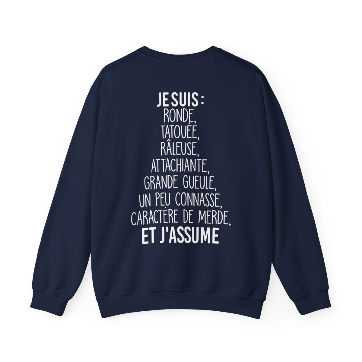 Ronde, tatouée, râleuse, attachiante, caractère de merde et j'assume