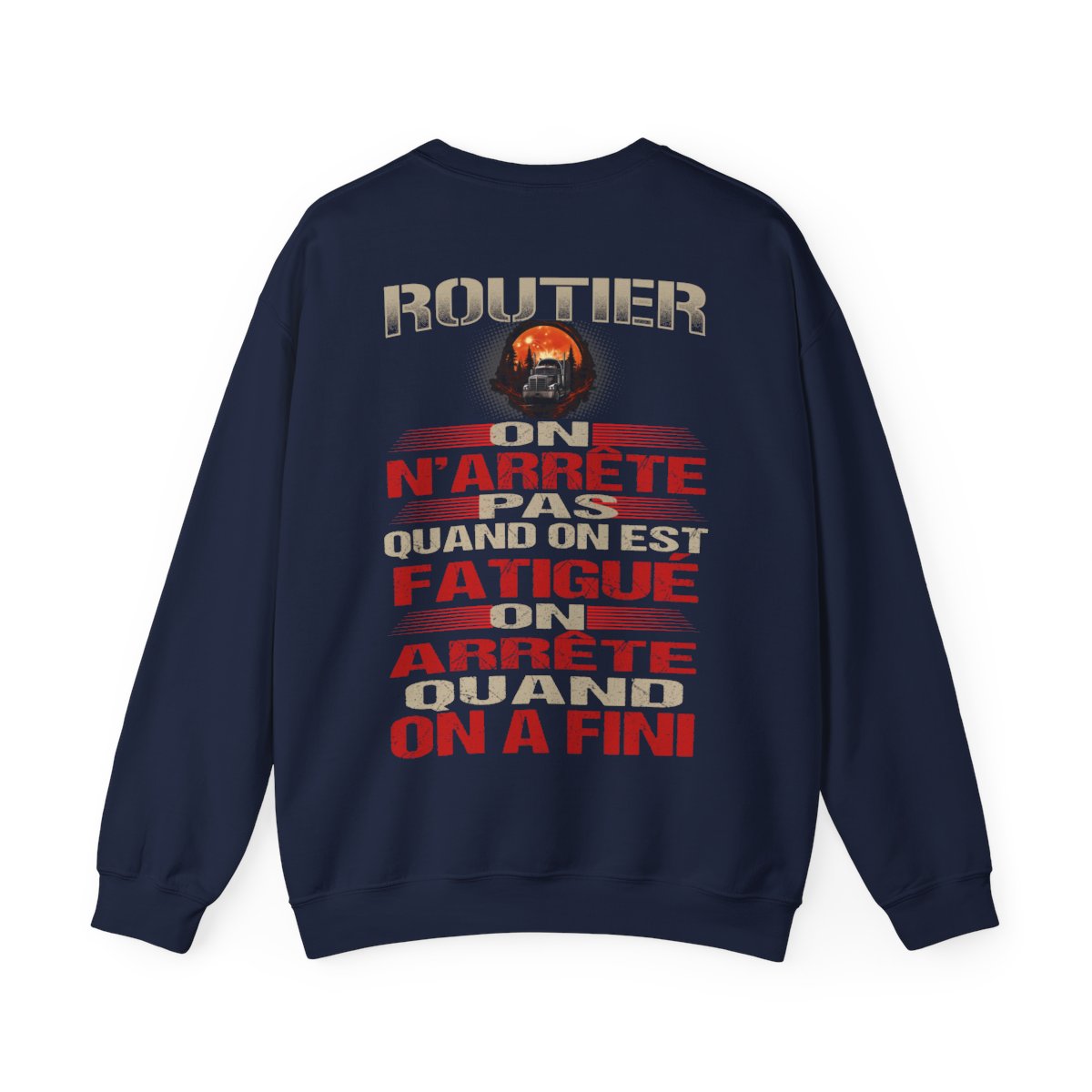 Routier, on n'arrête pas quand on est fatigué