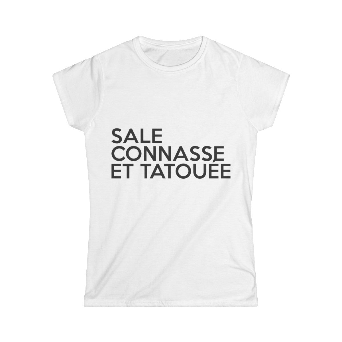 Sale, connasse et tatouée