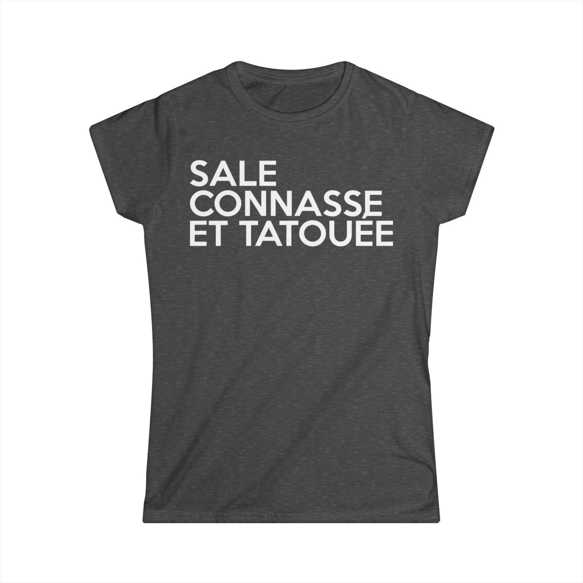 Sale, connasse et tatouée
