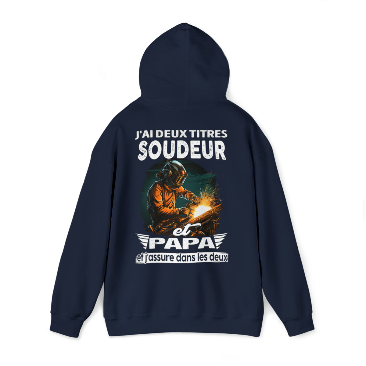 Soudeur et papa, et j'assure dans les deux
