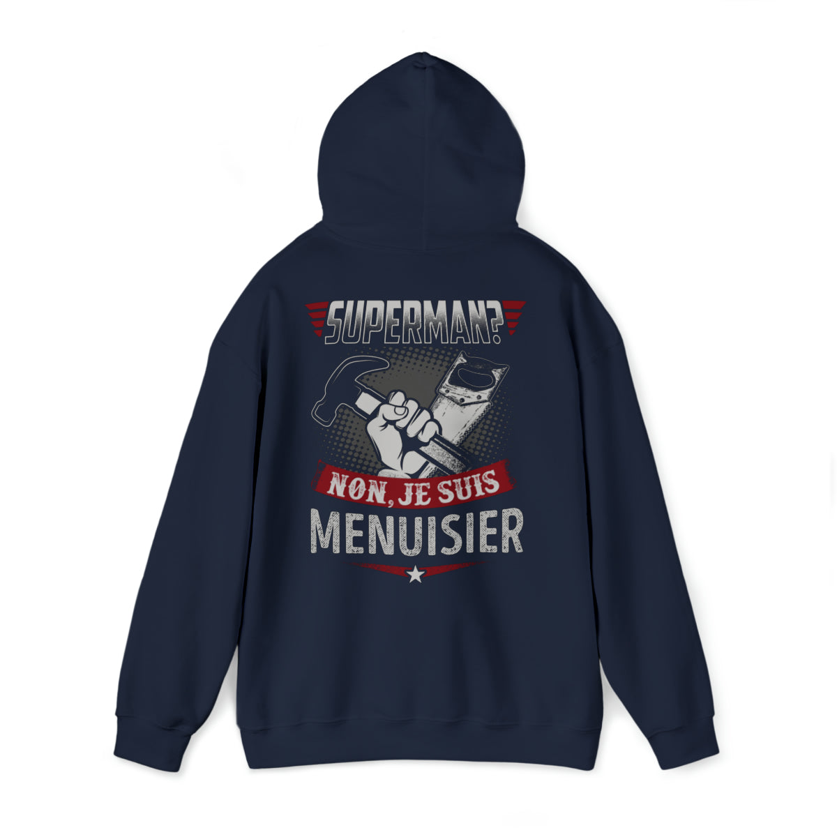 Superman ? Non, je suis Menuisier