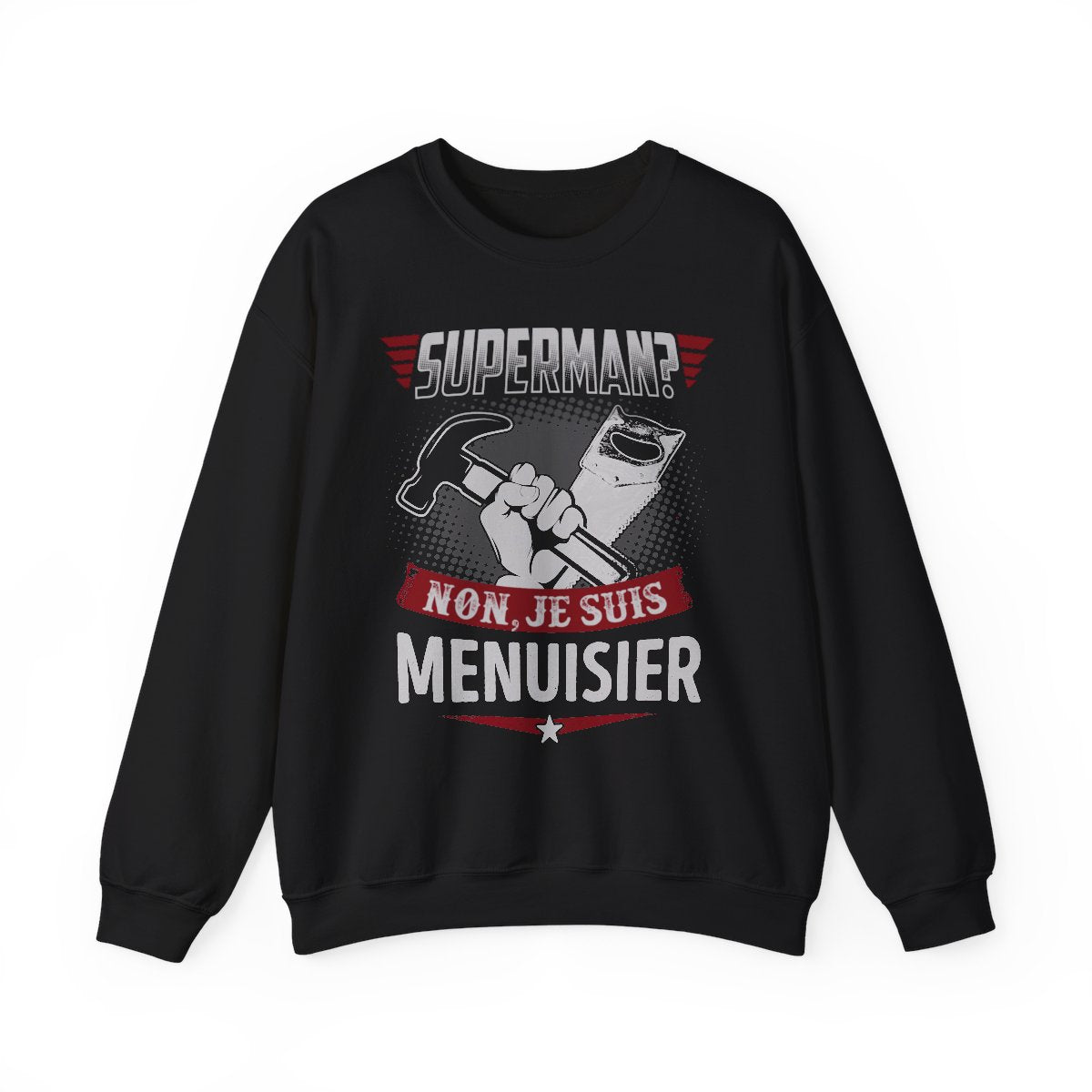 Superman ? Non, je suis Menuisier