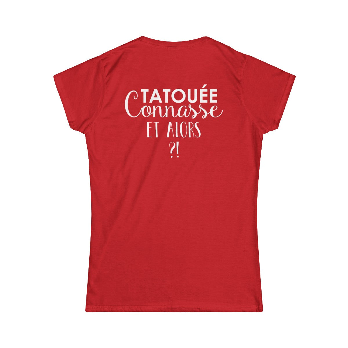 Tatouée connasse et alors ?!