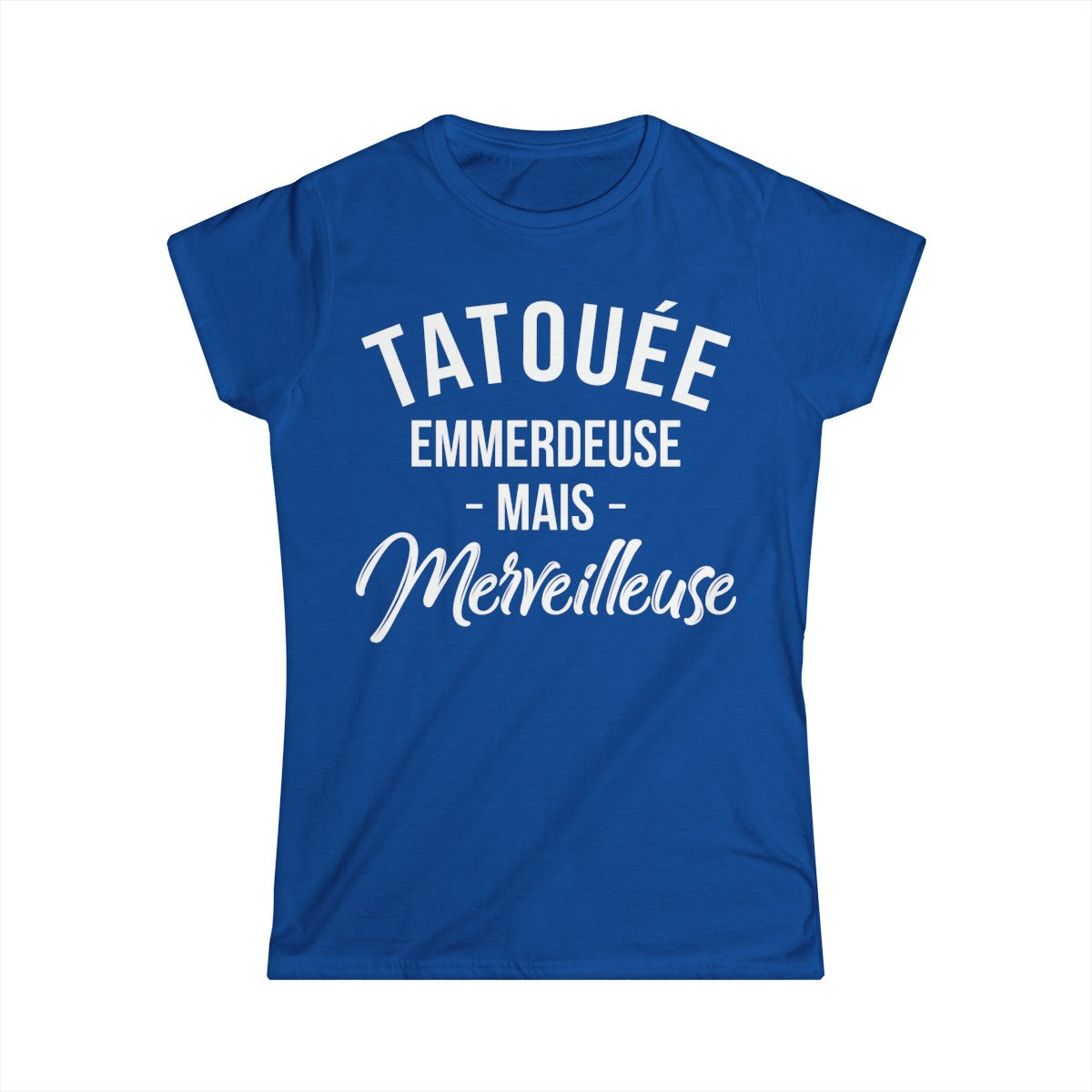 Tatouée emmerdeuse mais merveilleuse