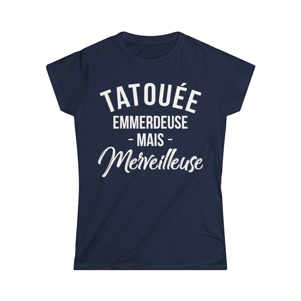Tatouée emmerdeuse mais merveilleuse