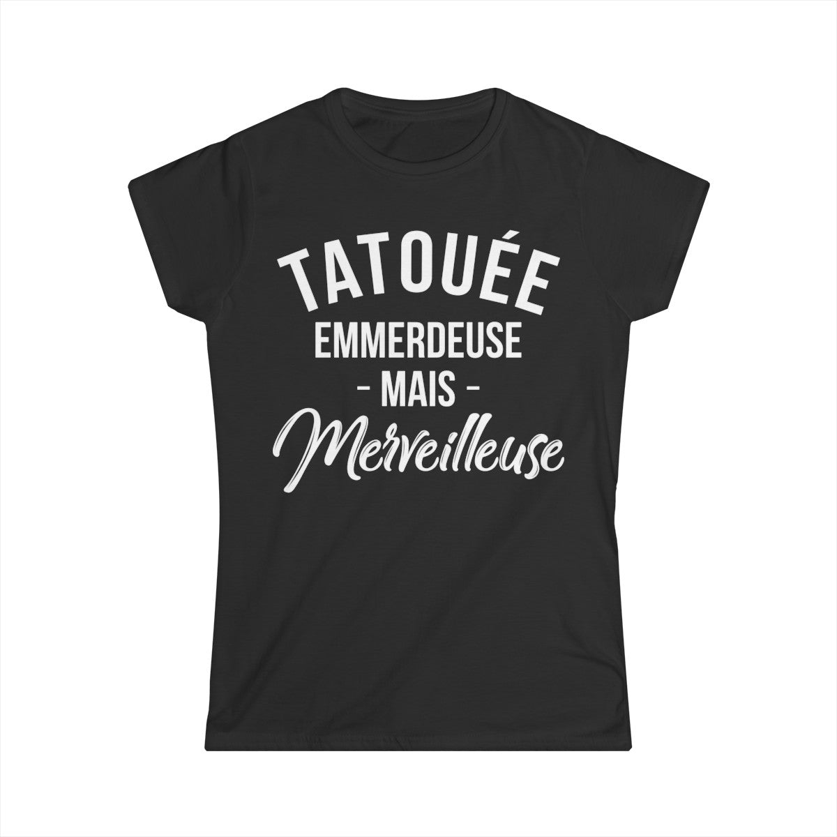Tatouée emmerdeuse mais merveilleuse