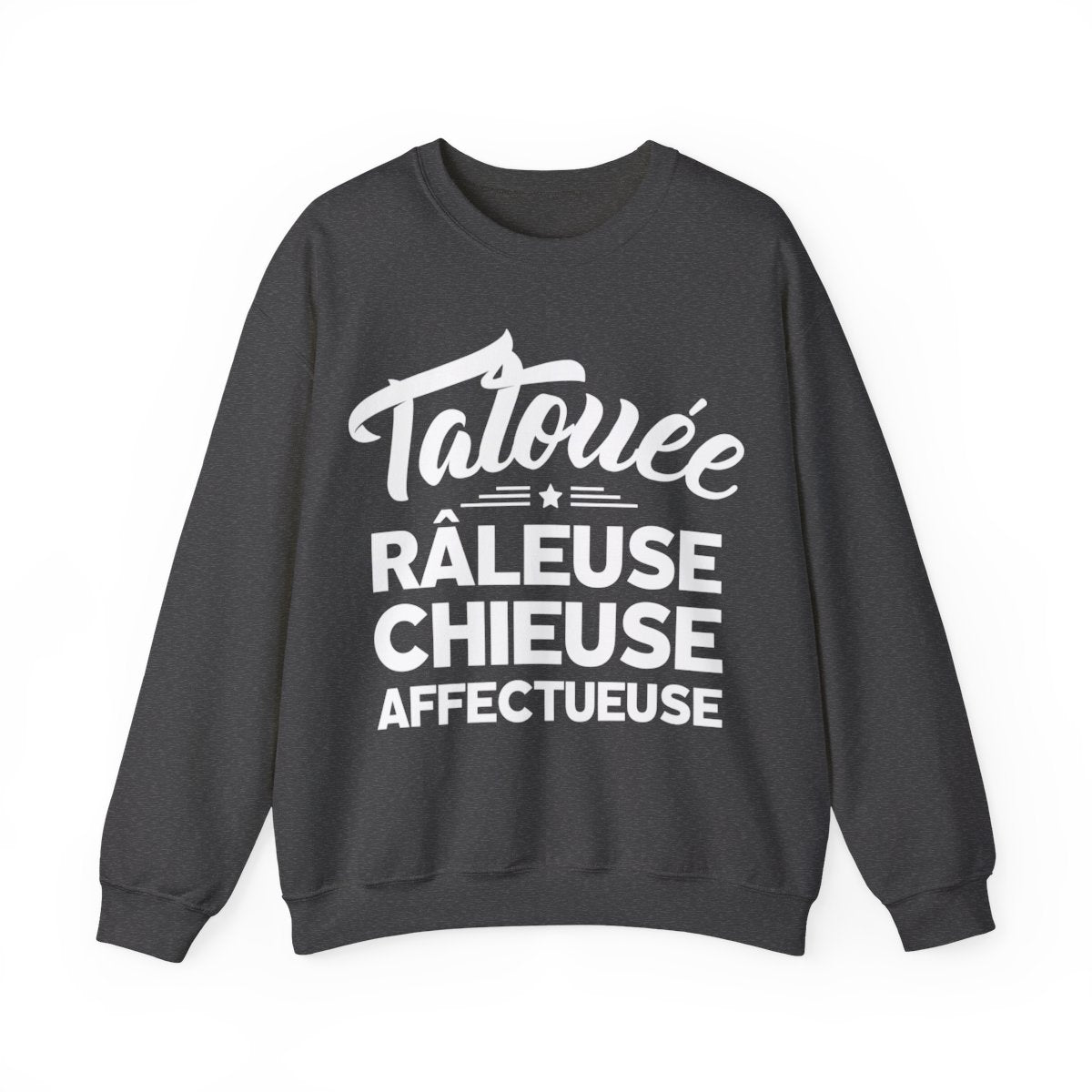 Tatouée, râleuse, chieuse, affectueuse